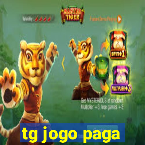 tg jogo paga